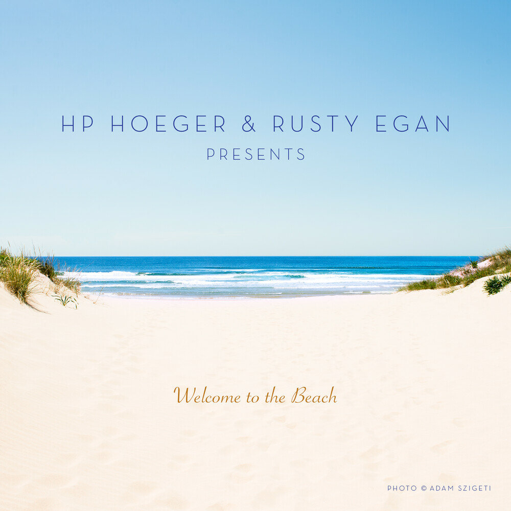 Океан тони песня. Welcome to the Beach. Rusty Egan. Rusty Egan обложка. Welcome to the Beach h.p. hoeger.