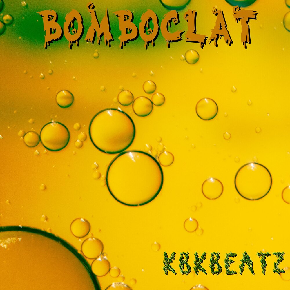 Bomboclat перевод. Бомбоклад. Bomboclat.