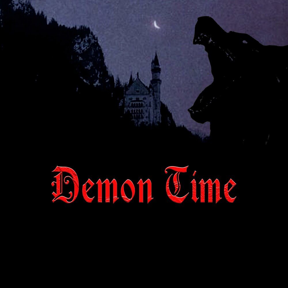 Песня demons. Демон тайм. Demon time.