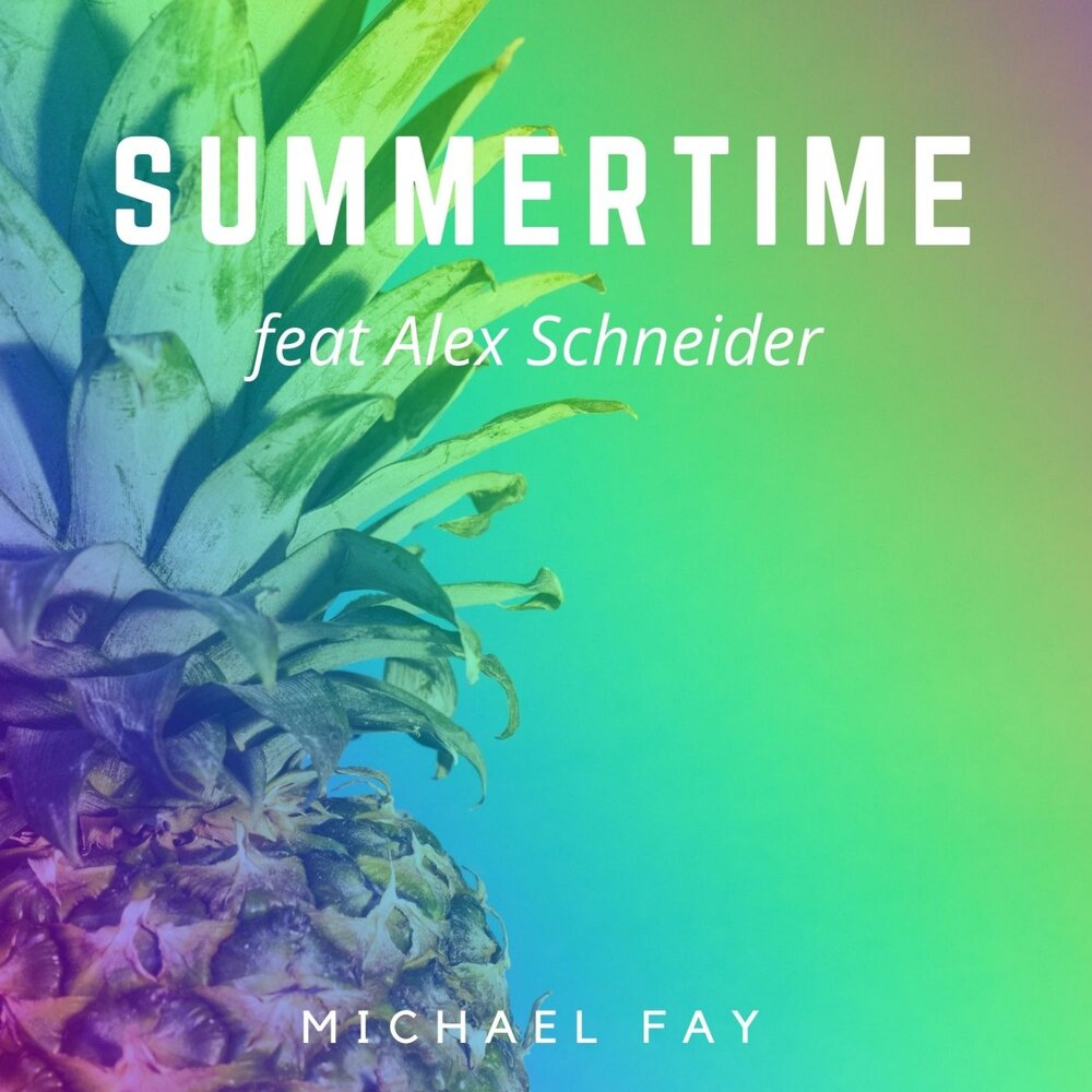 Mike fay. Summertime слушать.