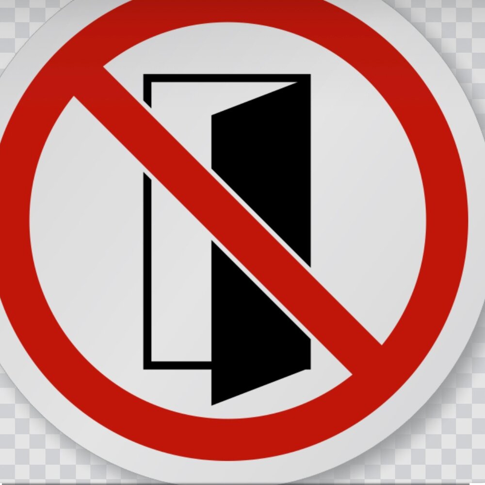 Дверь не закрыта. Знак запрета. Запрещающие знаки. Запрещающие таблички. Запрещенные символы.