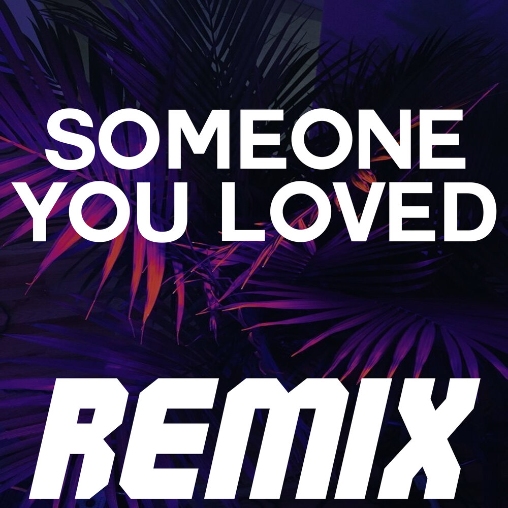 Someone you loved mp3