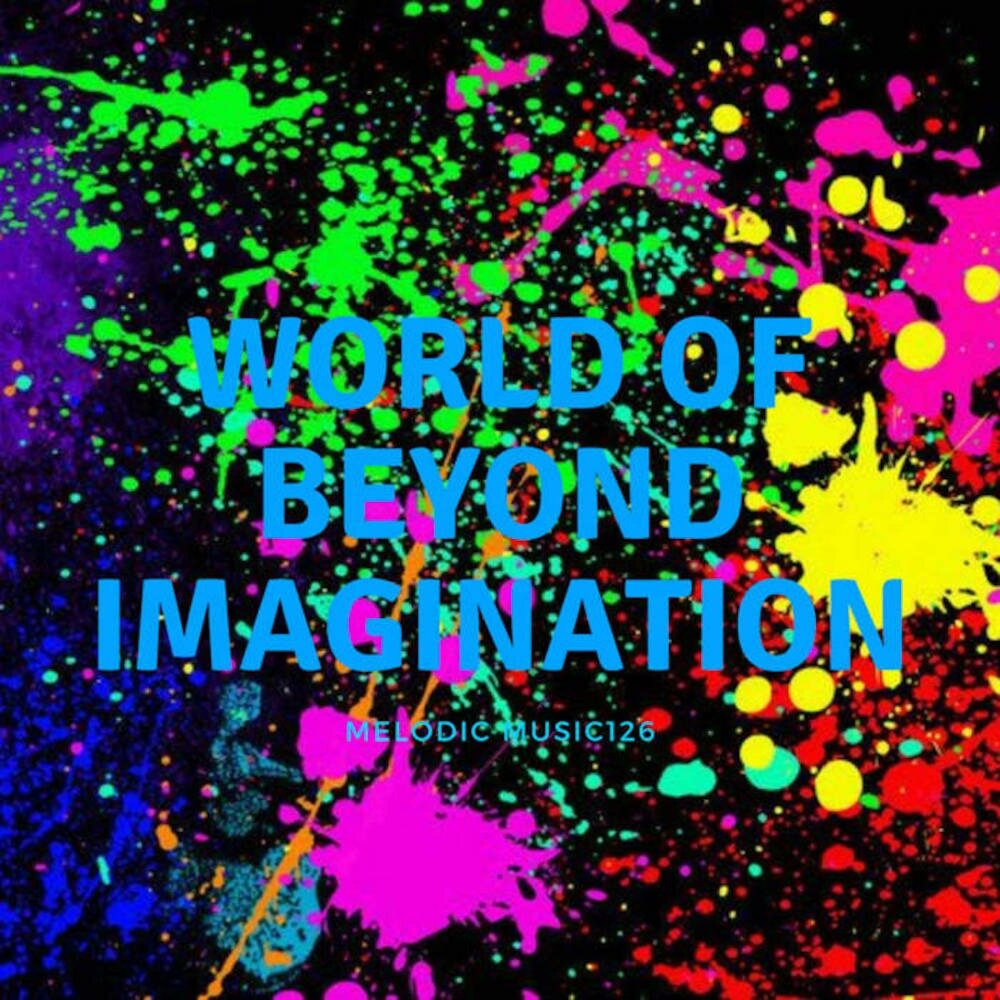 Beyond imagination