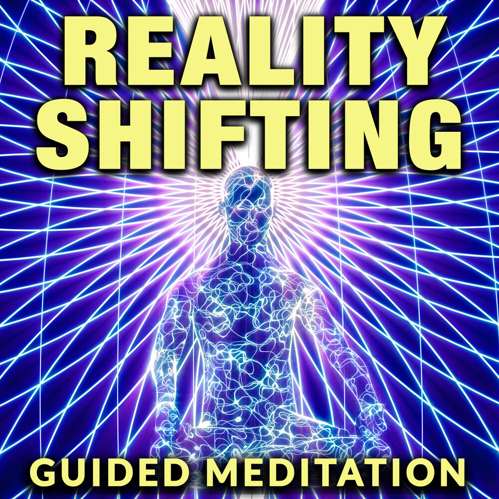 Reality shifting