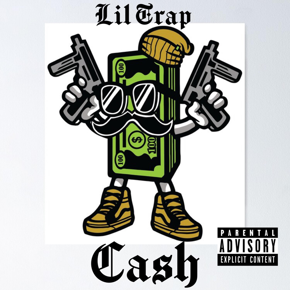 Lil trap. Lil Cash.