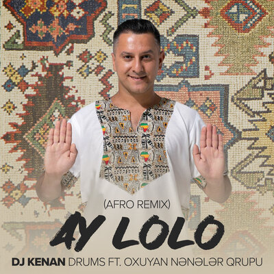Скачать песню DJ Kenan Drums, Oxuyan Nənələr Qrupu - Ay Lolo (Afro Remix)