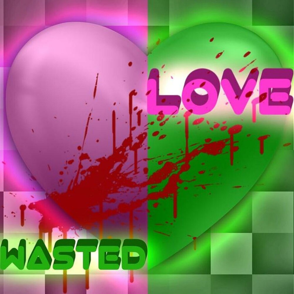 Wasted love