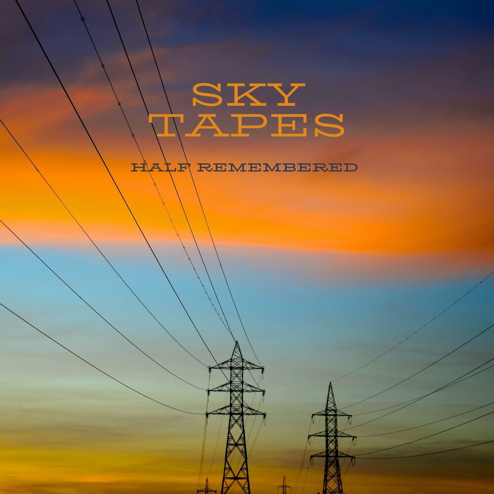 Remember the sky. Remember the sky