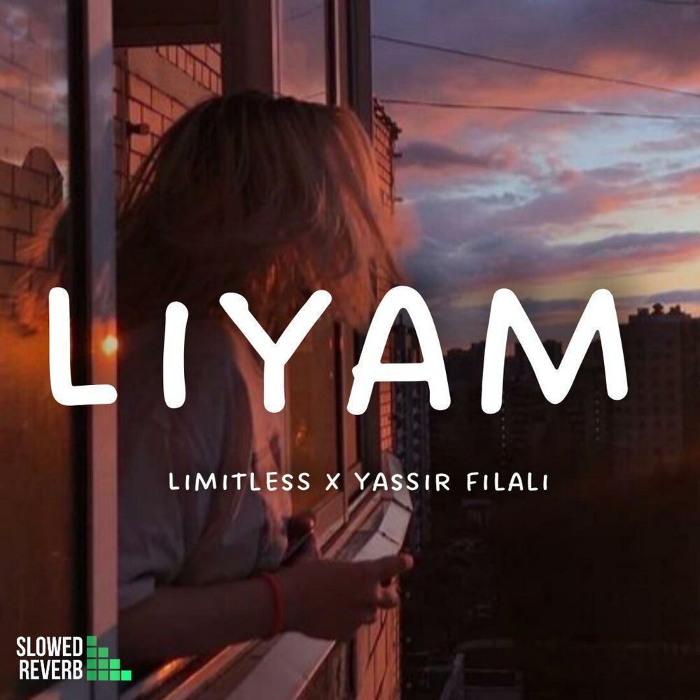 Limit less. Liyam.