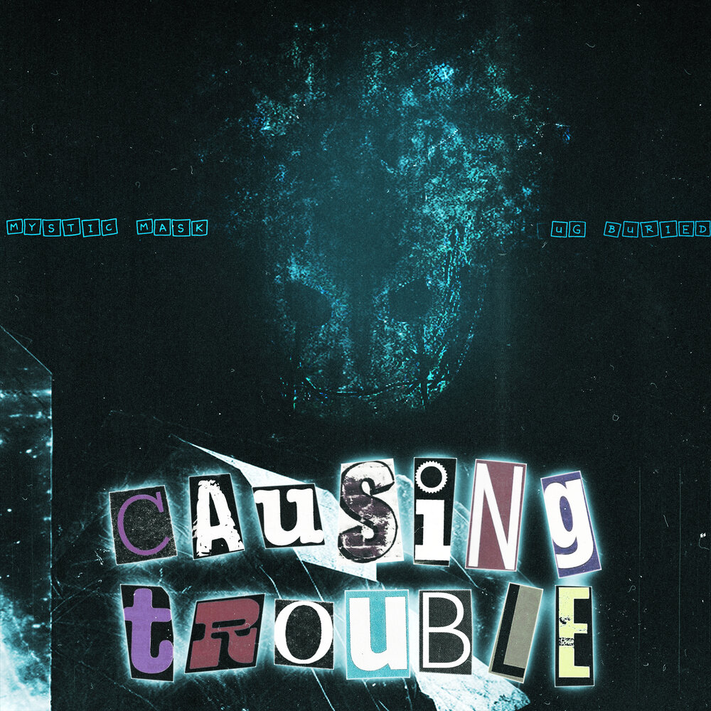 Causing trouble