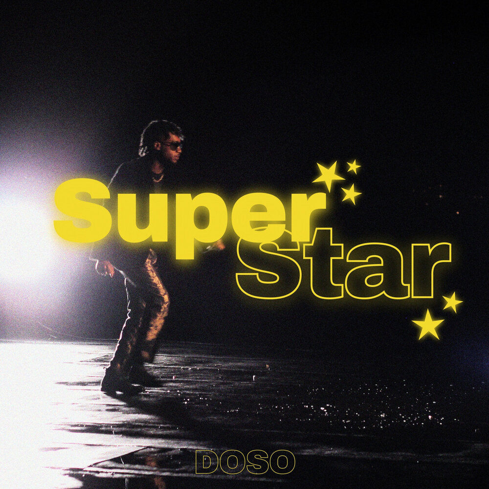 Superstar song. Суперстар песня. Superstar песня. Doso.2021. Doso.