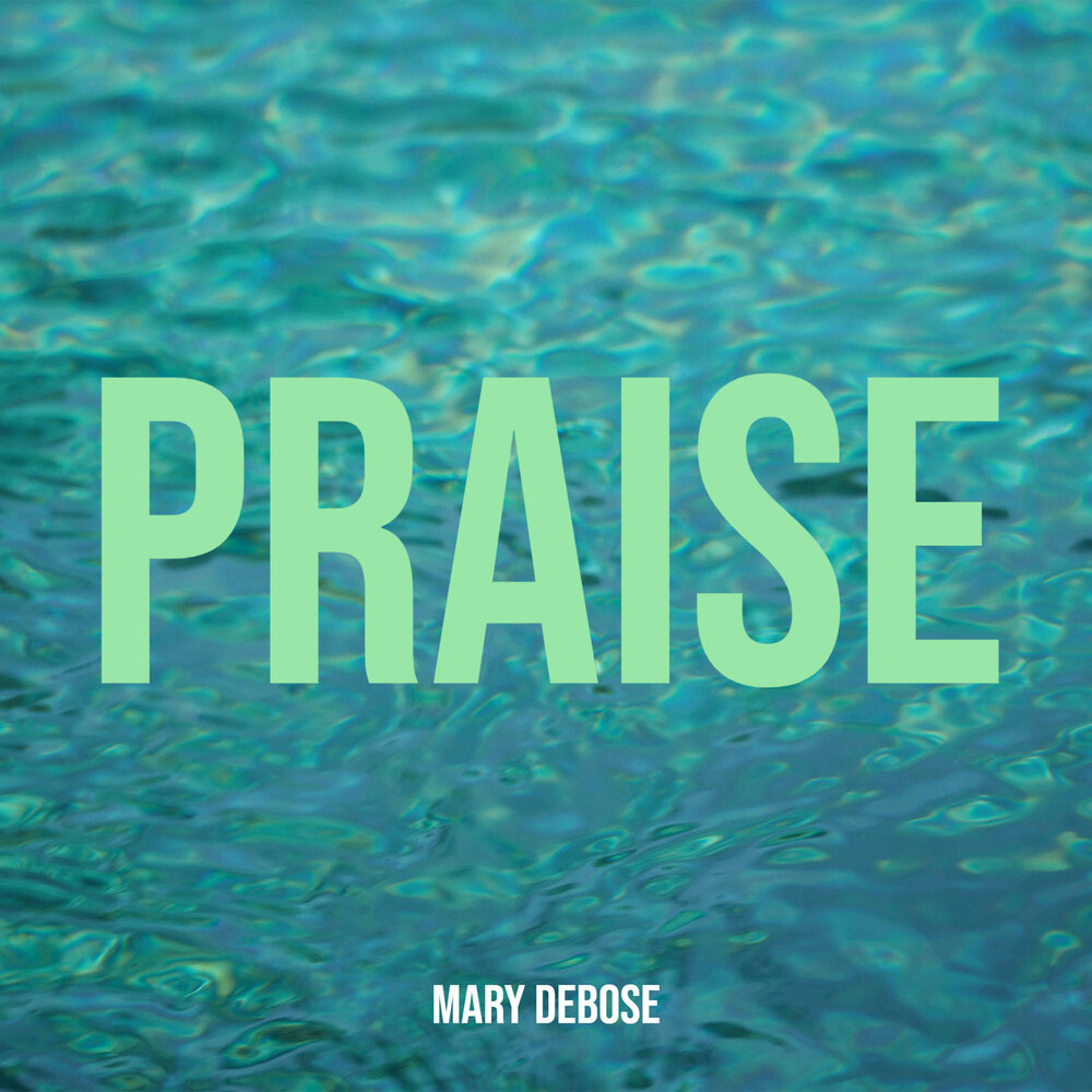 Mary mary praise