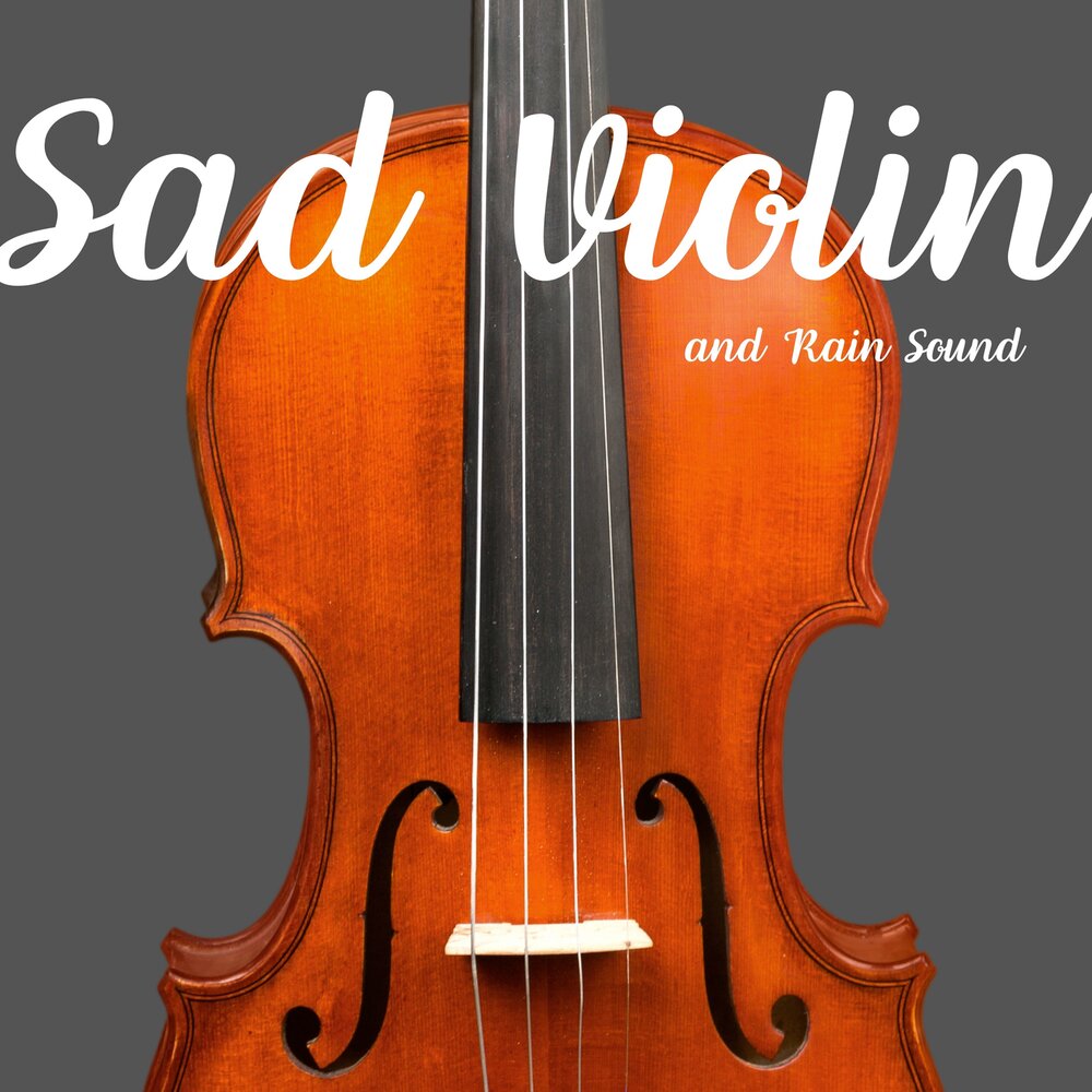 Sad Violin. Скрипка музыка слушать. Скрипка альбом