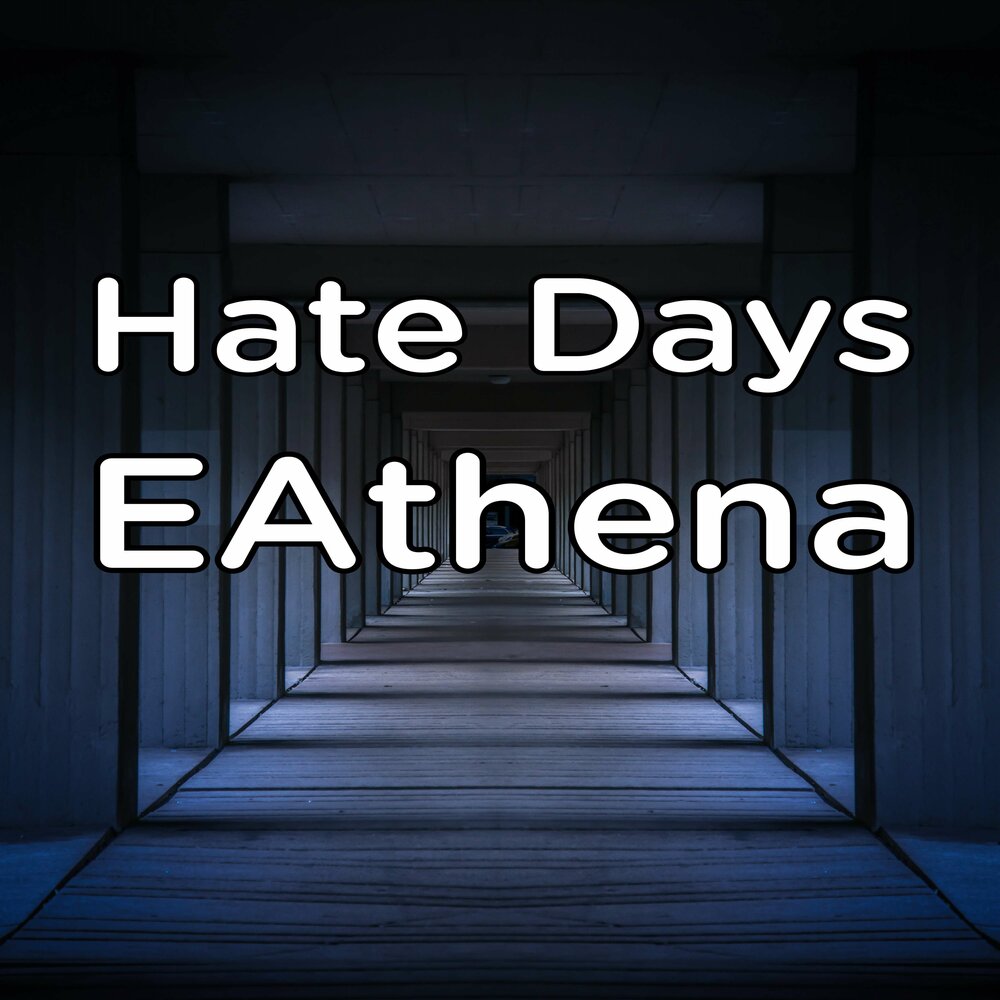 Hate the day. Hateful Days.