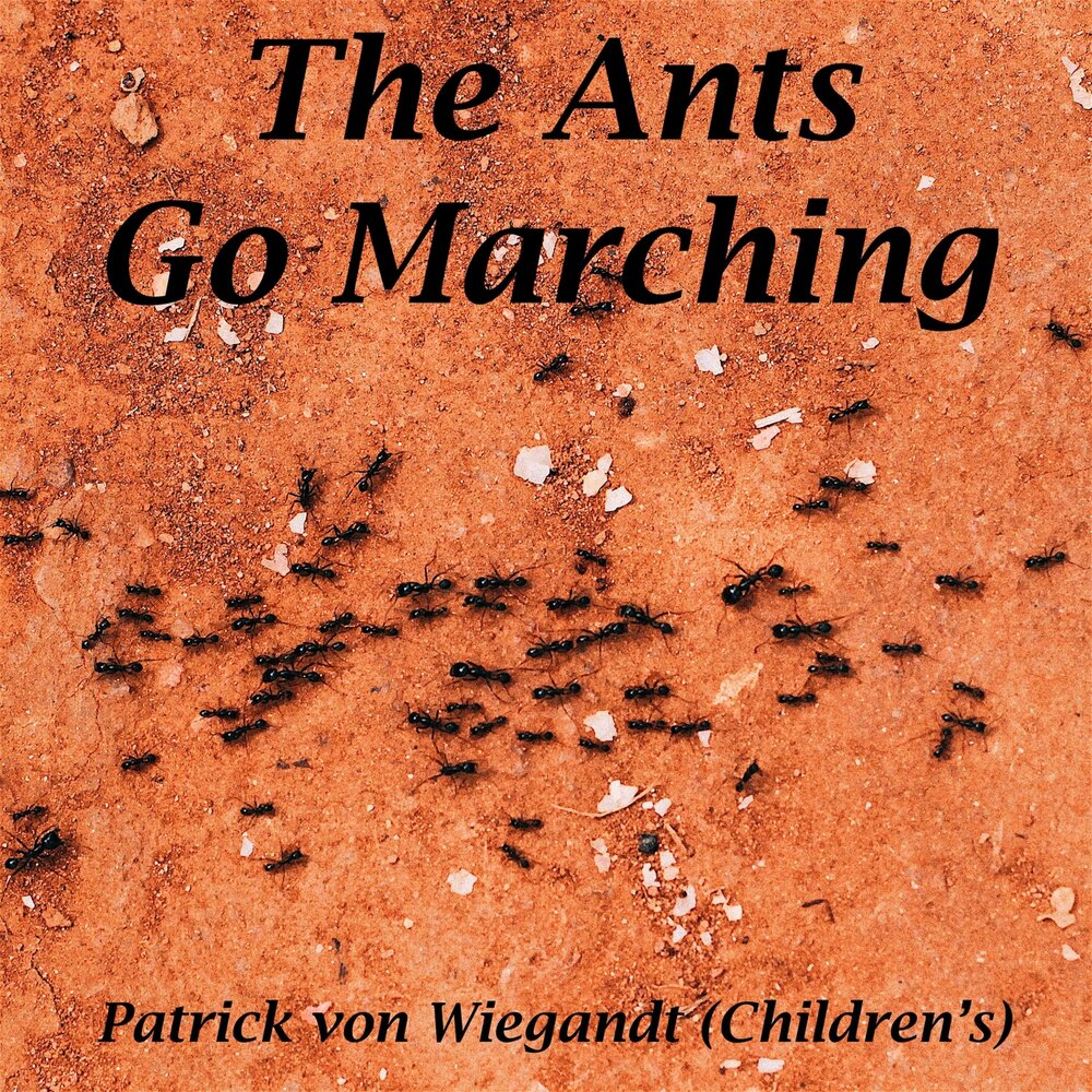 The ants go marching. The Ants go Marching текст.