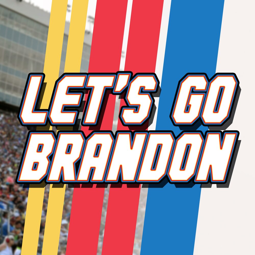 Lets single. Lets go Brandon. Let's go Brandon картинки. Lets go Brendоn.