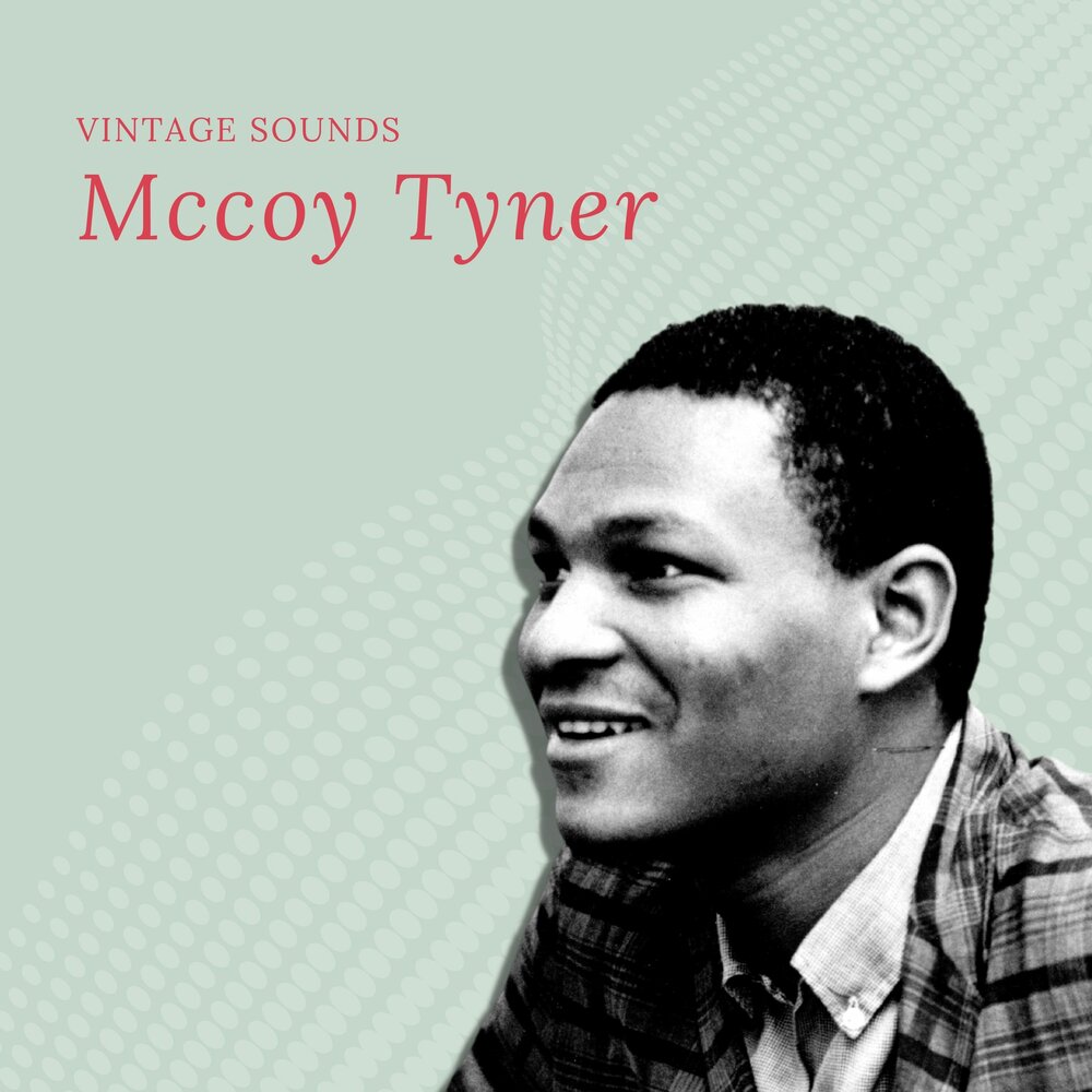 Rose mccoy. Mccoy tyner peresina. Rose mccoy. Frank strozier. Rose mccoy.
