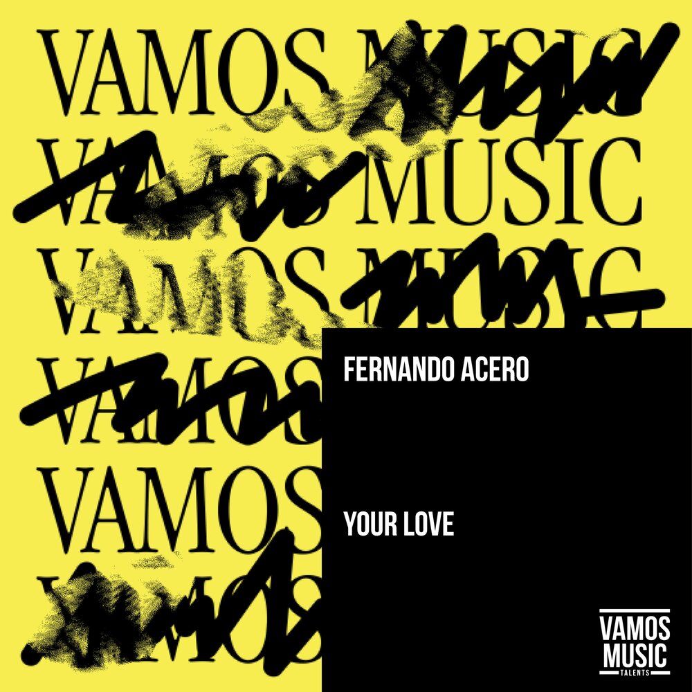 Fernando Acero альбом Your Love слушать онлайн бесплатно на Яндекс Музыке в...