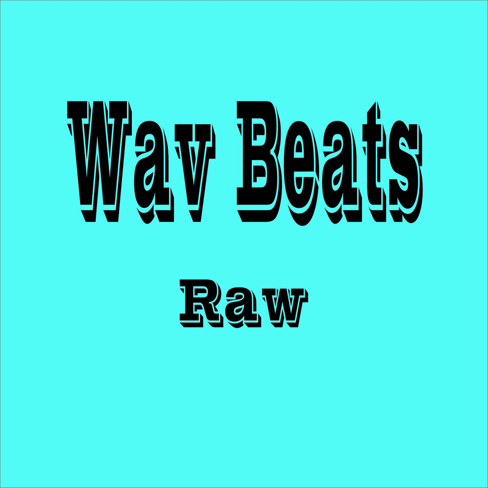 Raw beats