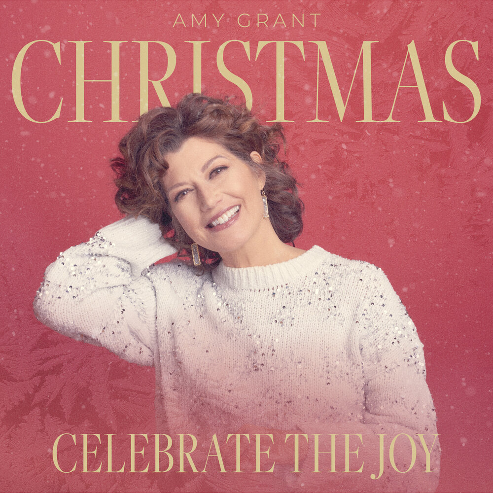 Amy Grant альбом Christmas: Celebrate The Joy слушать онлайн бесплатно на Яндекс Музыке в хорошем качестве