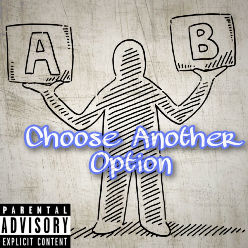 Choose another option. Another options.