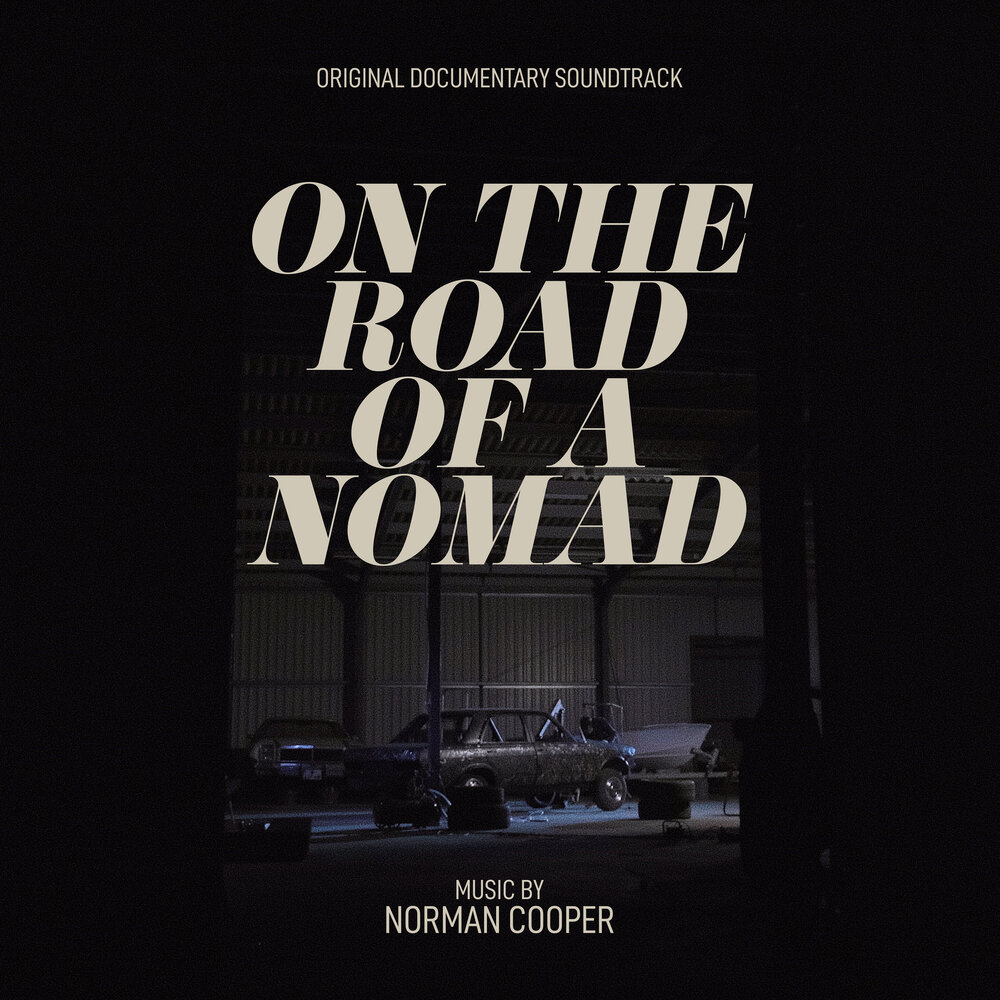 Норман Купер - саундтрек к документальному фильму «По дороге кочевника»