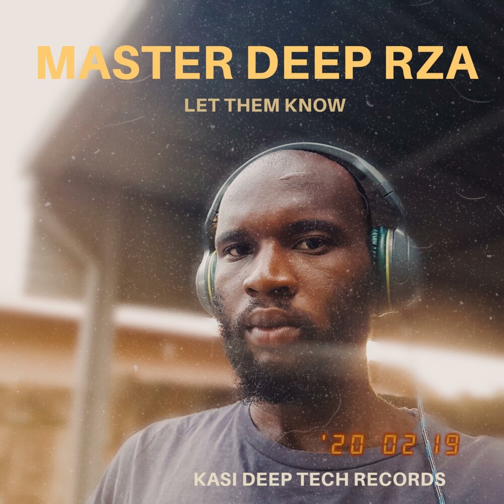 Let them know. Deep master