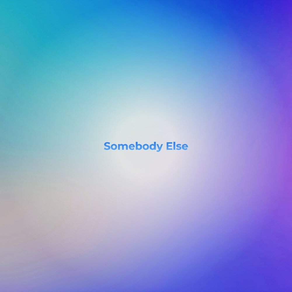 Somebody else