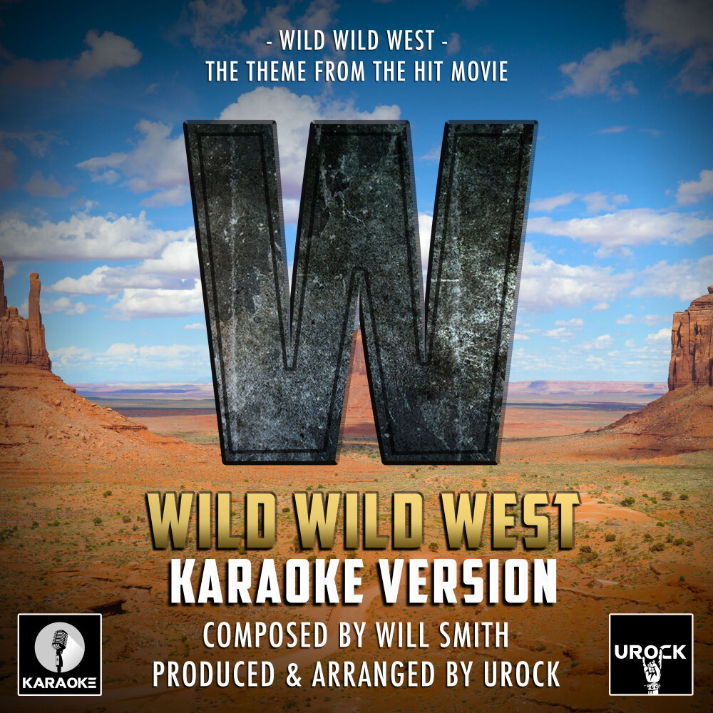 Wild West музыка. Wild песня. Wild Wild West (Soundtrack). Дикая музыка.