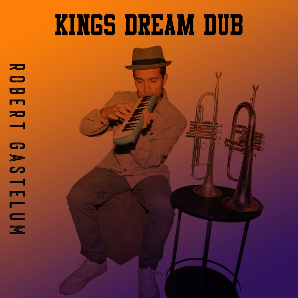 Dub king. Dream King. Kings will Dream. Rob a Dub.