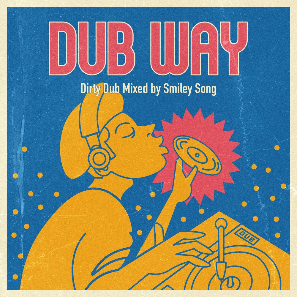 Dubs ways. Dub way. Happy face песня. Smile Song.