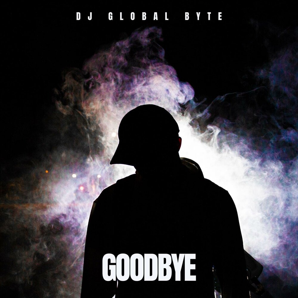 Say goodbye dj project