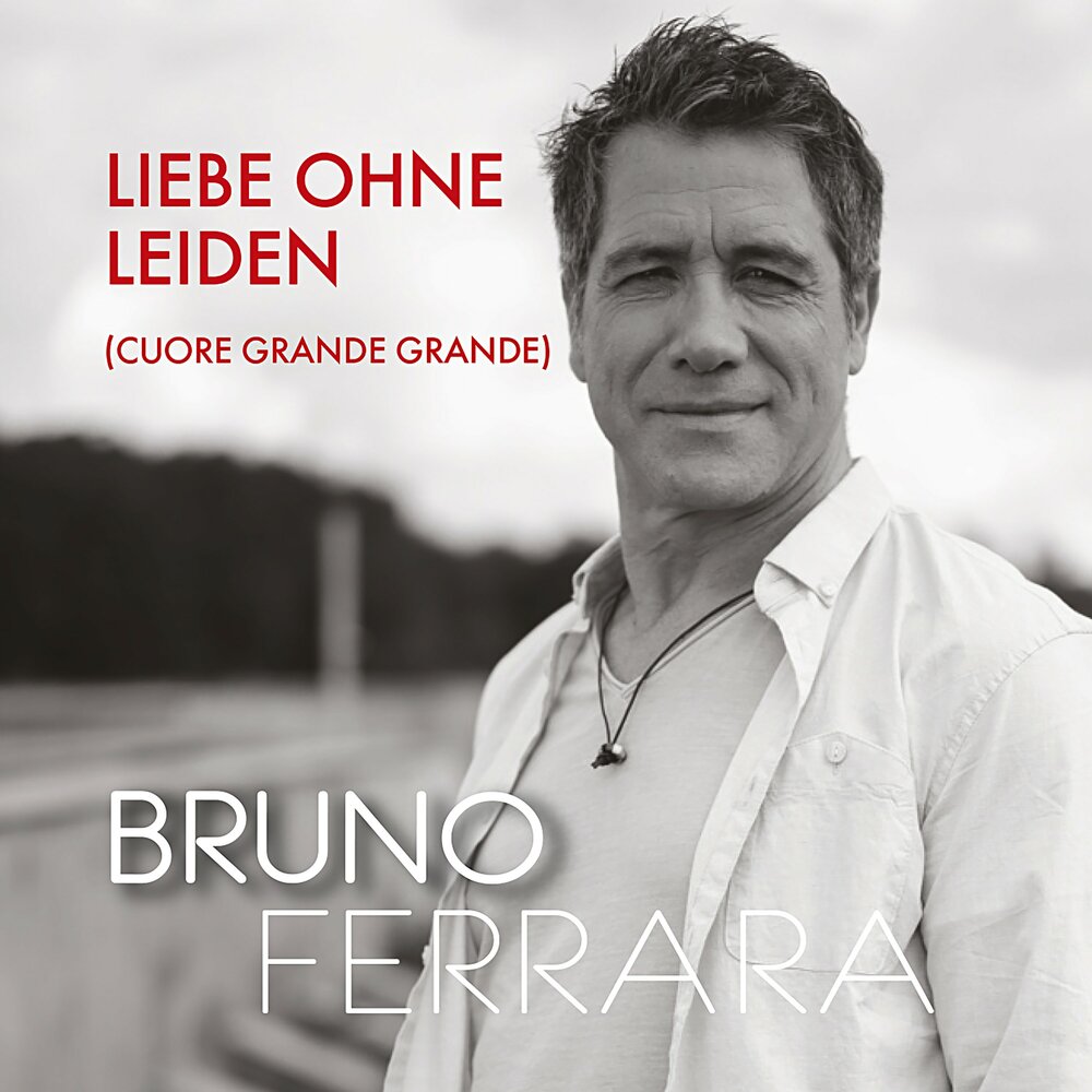 Bruno Ferrara альбом Lieben ohne Leiden слушать онлайн бесплатно на Яндекс ...