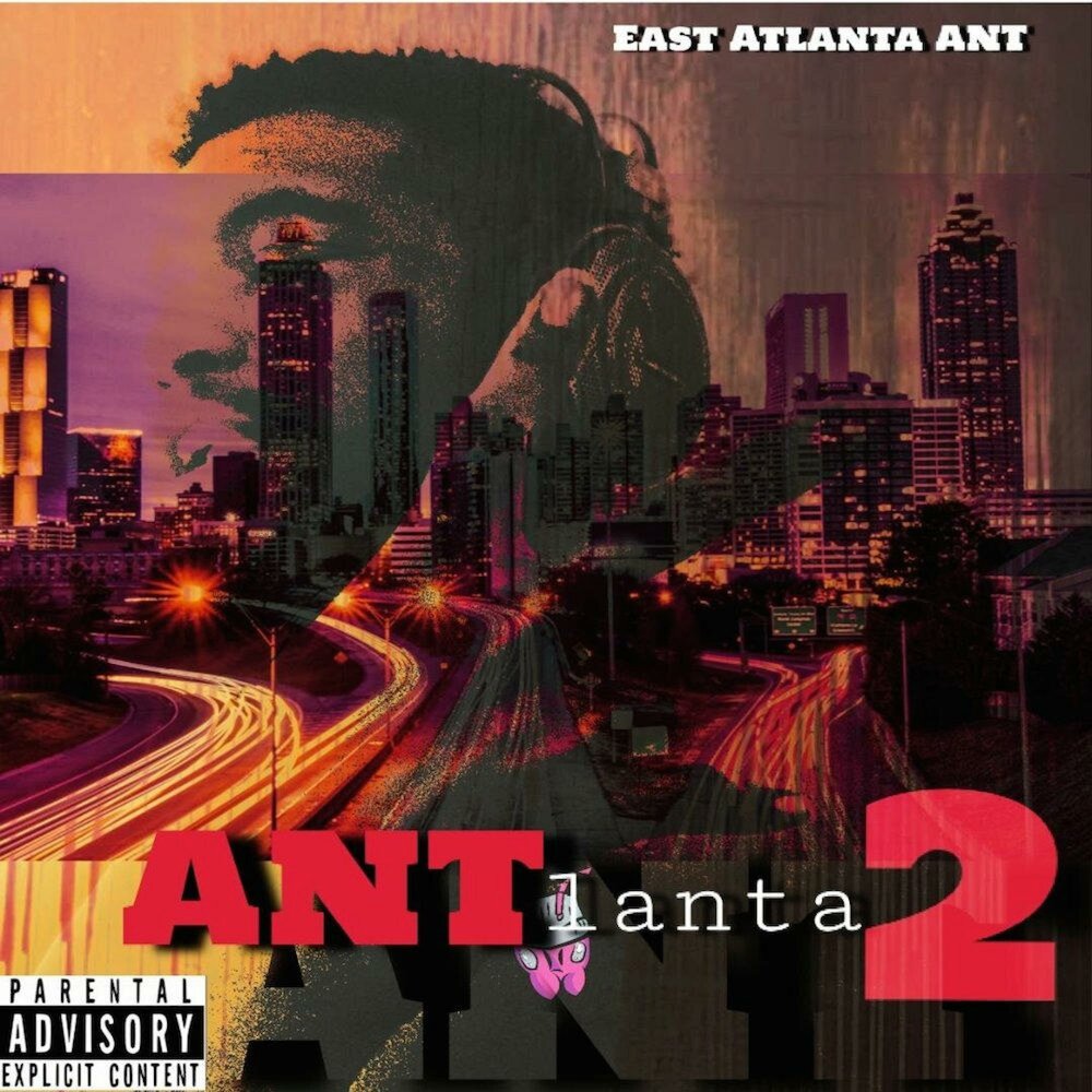 Ant слушать. East Atlanta.