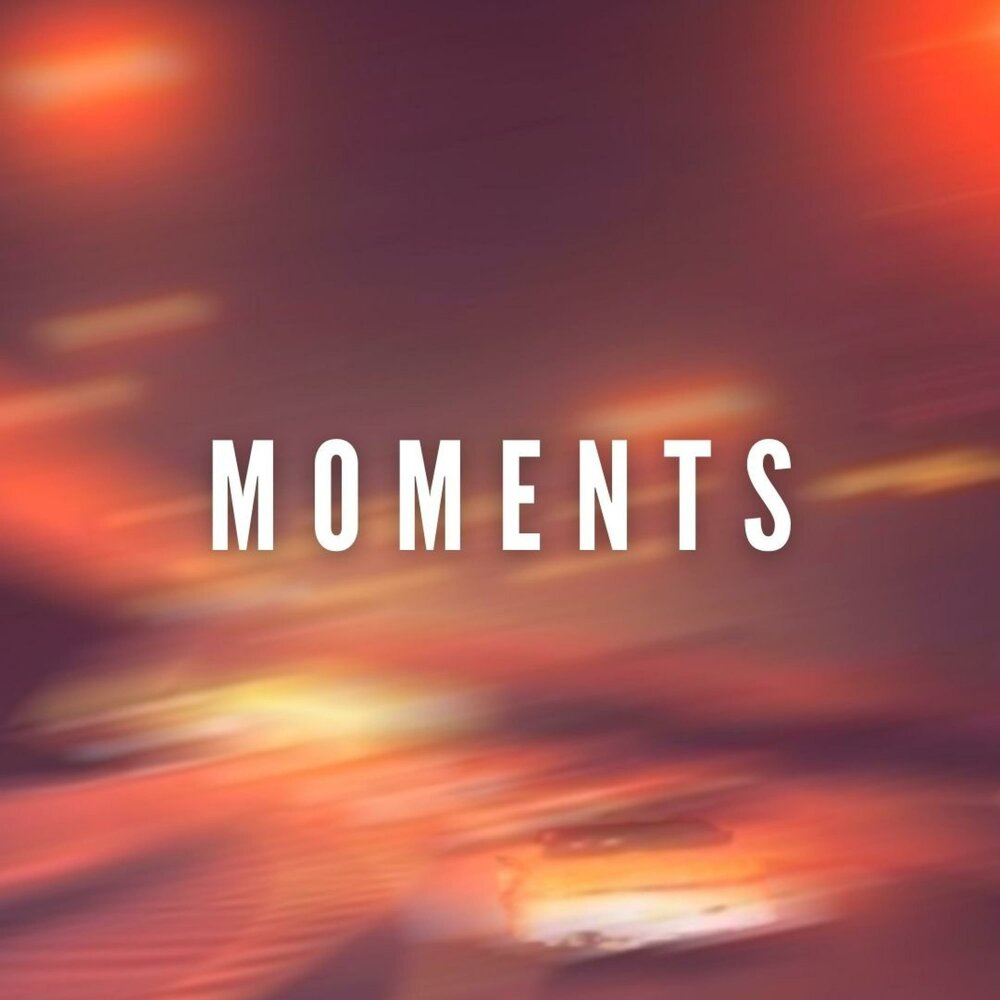 Moments im