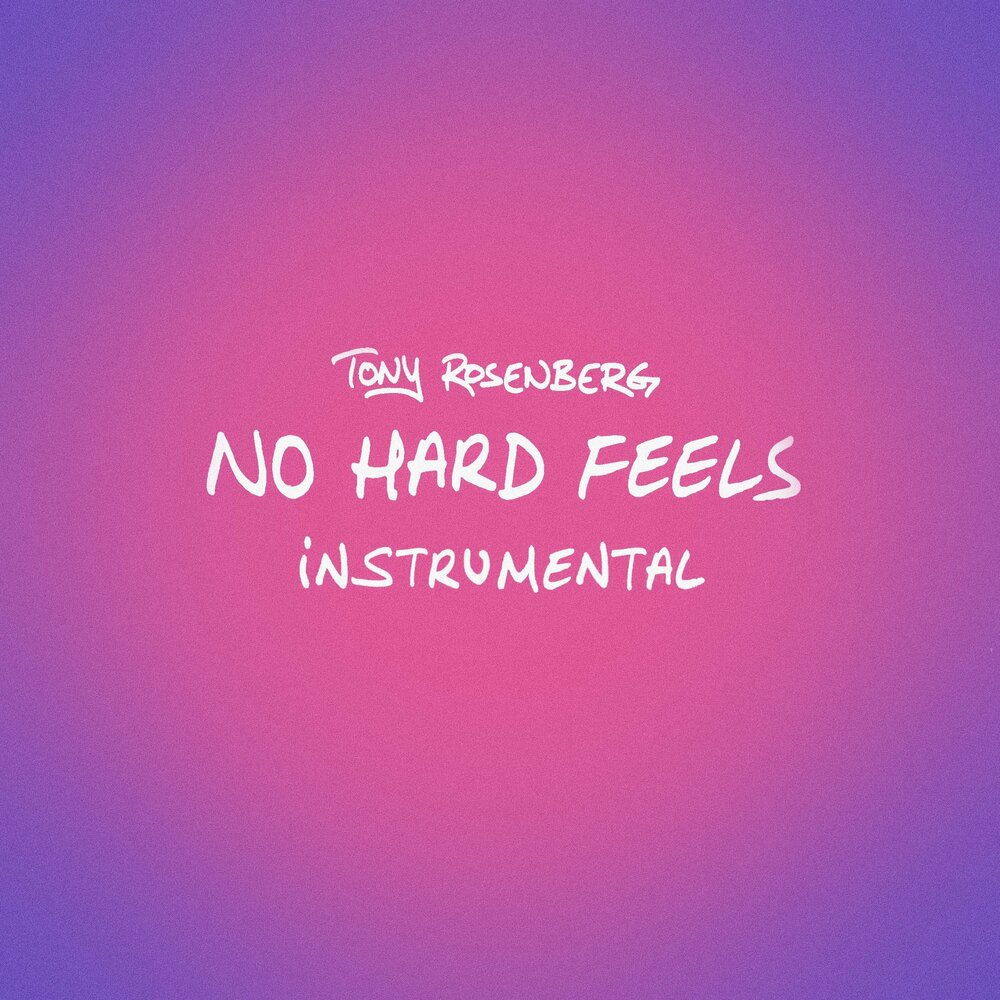 No hard feelings. Feeling instrumental