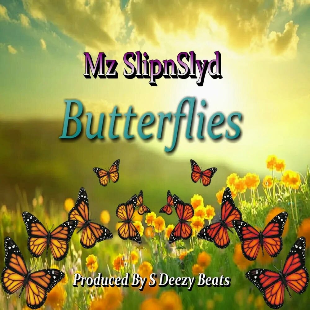 Butterflies Mz SlipnSlyd слушать онлайн на Яндекс Музыке.