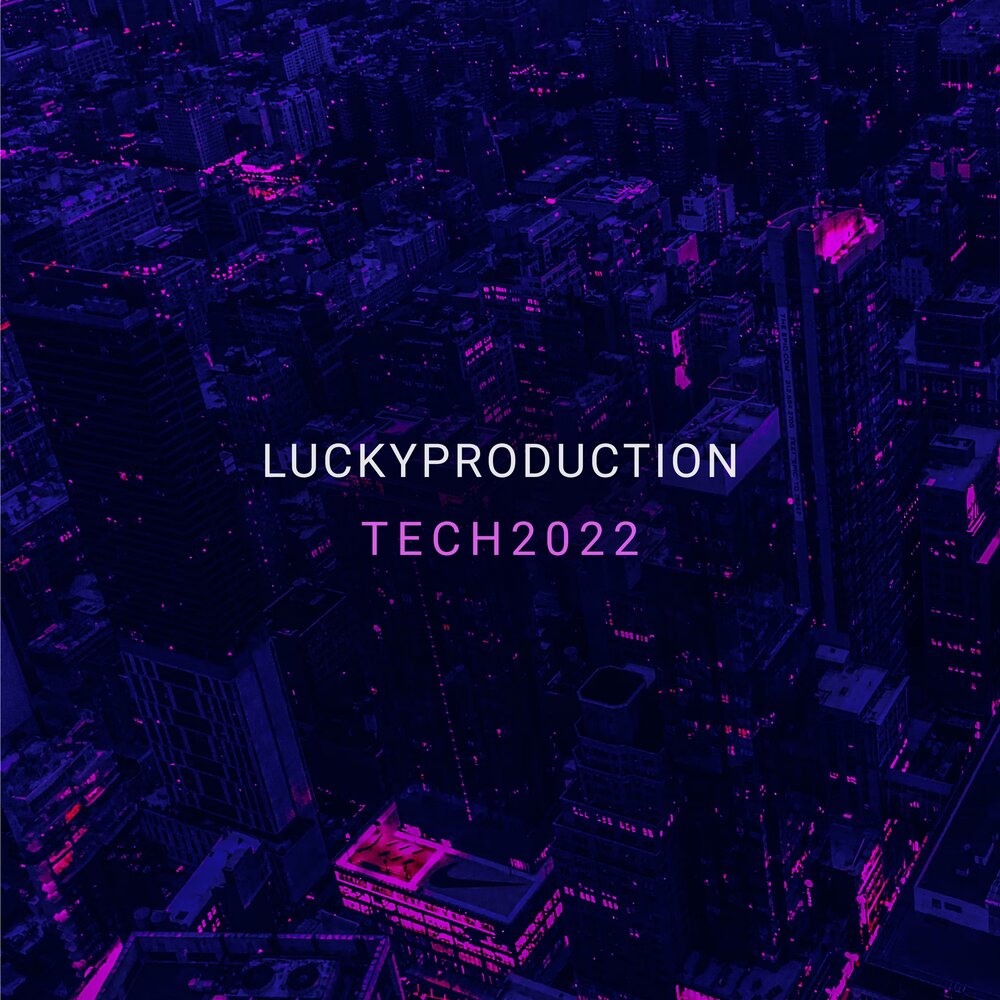 Luckyproduction. Музыка 2022 слушать. Лучшая музыка 2022. LUCKYPRODUCTION фото.