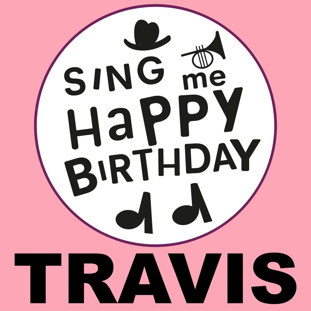 Travis sing mp3. Трэвис Синг. Travis Sing.