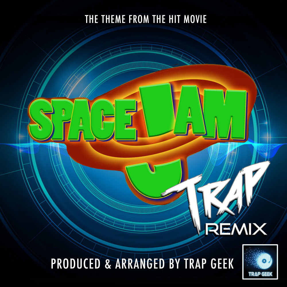 Музыкальный джем. Trap Geek. Space Jam Soundtrack. Джем музыка слушать.