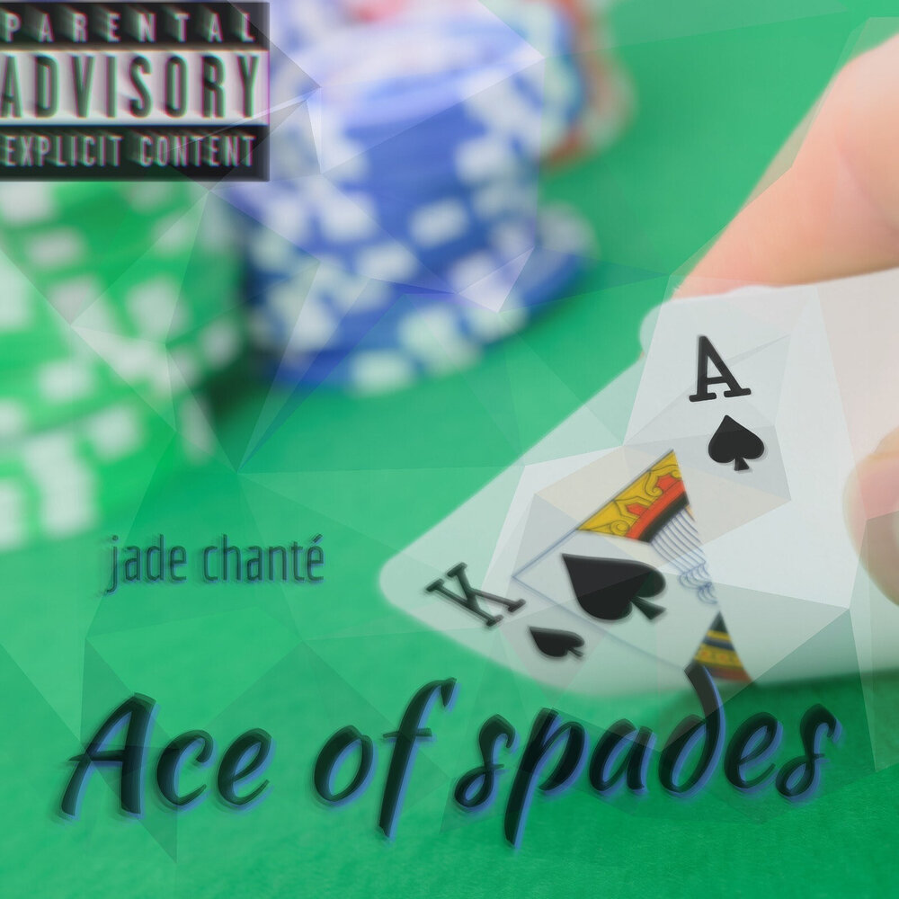 Ace of Spades Jade Chanté слушать онлайн на Яндекс Музыке.