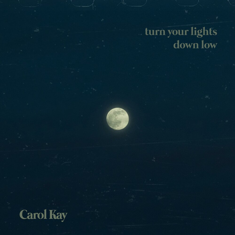 Песня lights down. Песня Lights down Low. Carol Kay.