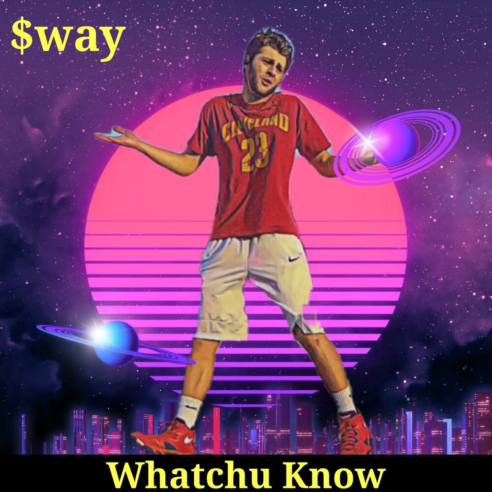 Know way around. Yungwav way.