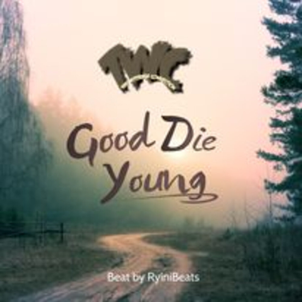 The good die young. The good die young OST.