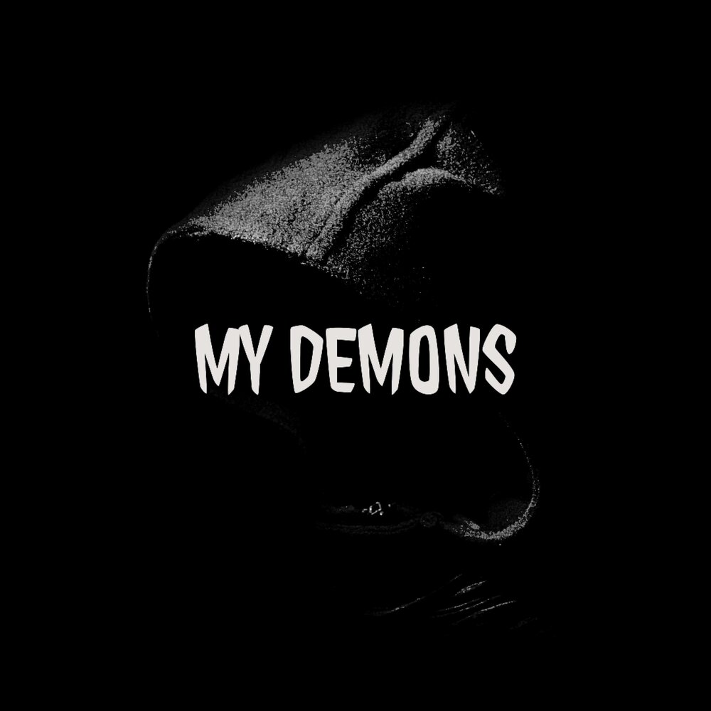 My demon s. My Demons.