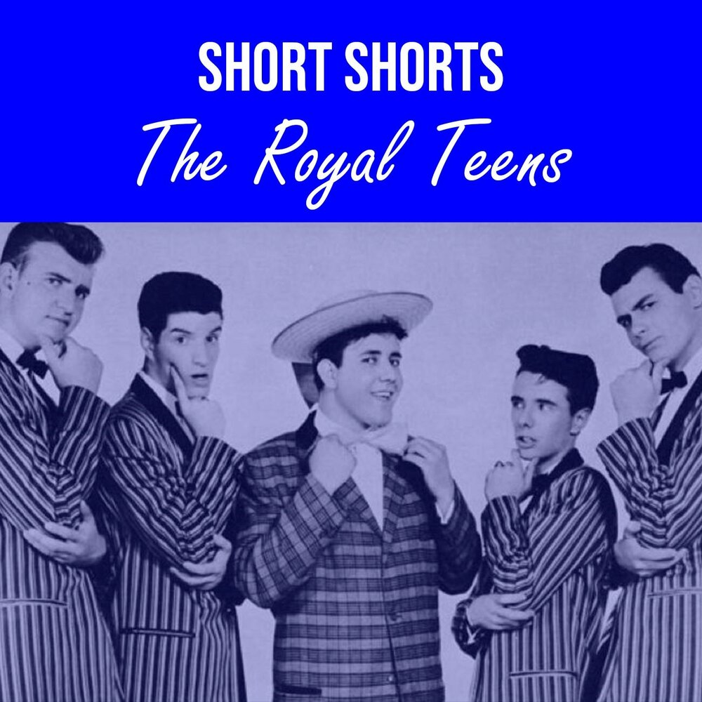 Shorts слушать. Группа Шортс. The Royal teens. Short!. The shorts '1985 - comment CA va.