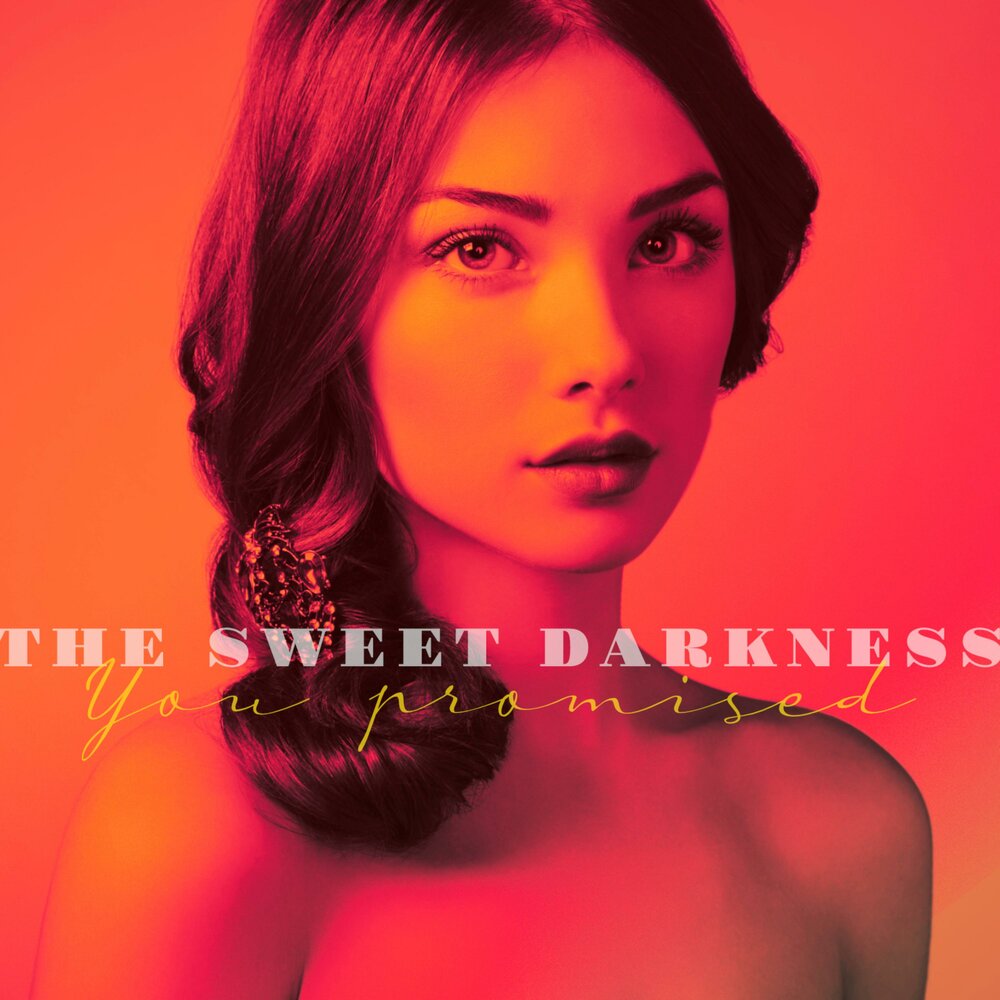 Sweet darkness