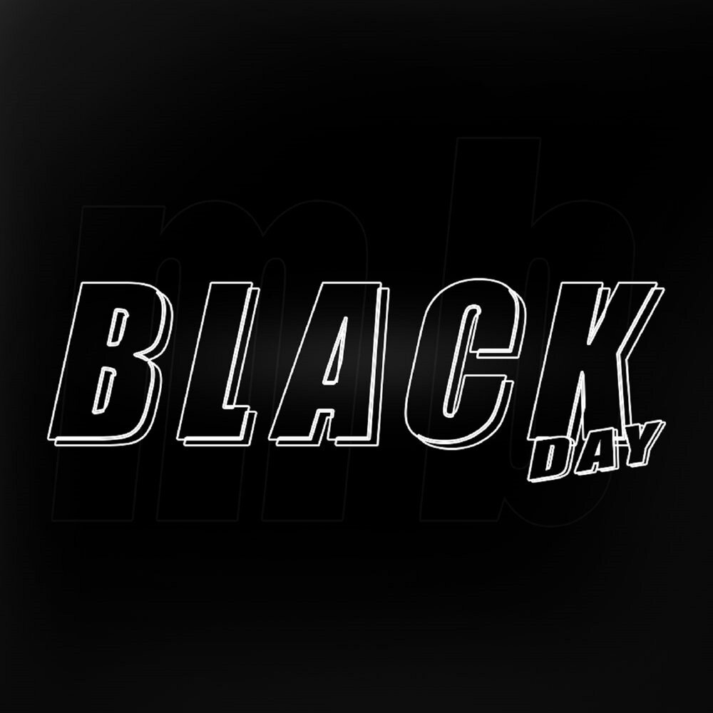 Черный дей. Black Day. Никто черный МВ. Дейс черный.