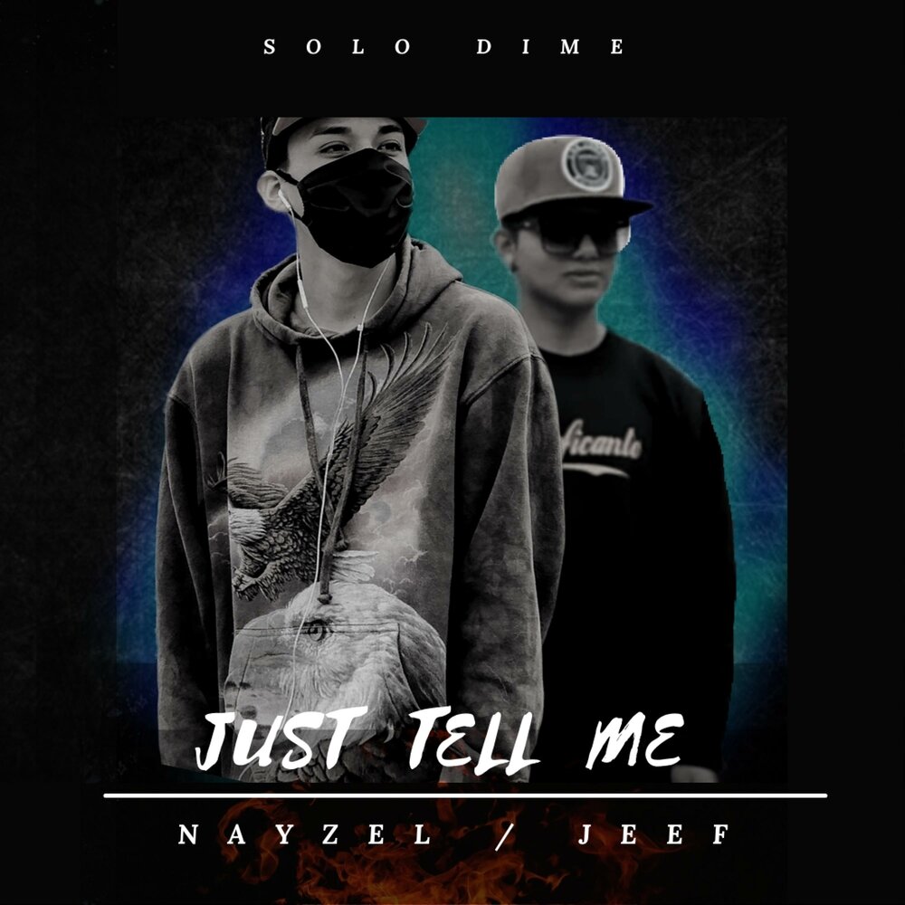 Just tell me now. Just tell me. Jeef b – Dance with me \.