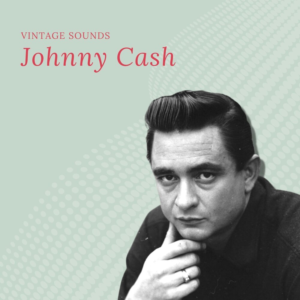 Джонни кэш слушать. Johnny Cash.